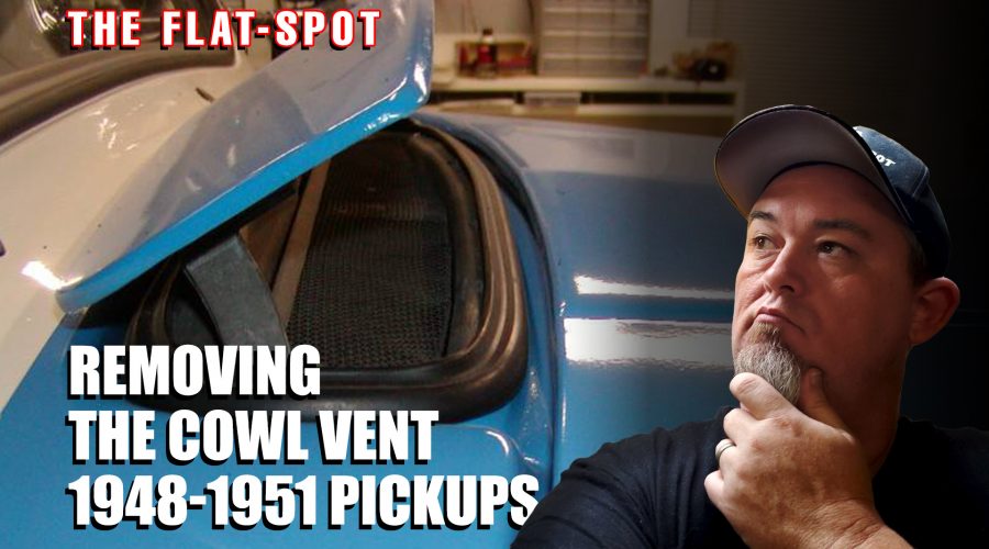 How To Remove The Cowl Vent On A 1948-1952 Ford Pickup.