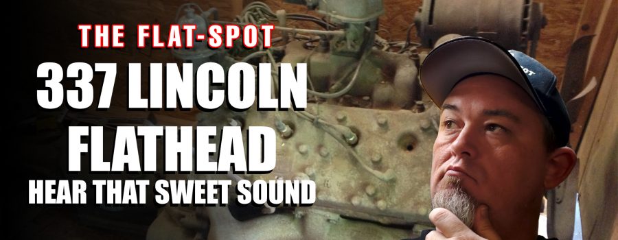337 Lincoln Flathead Restored – Sweet Sounding Engine