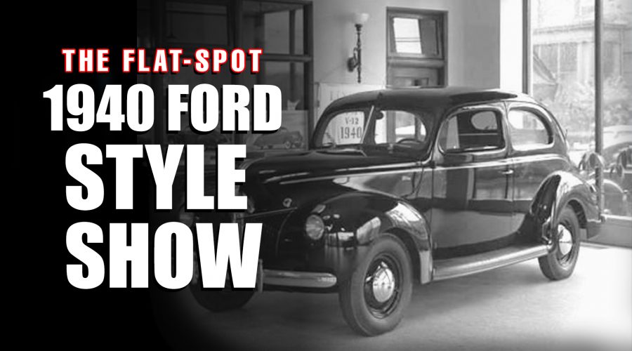 1940 Ford Style Show