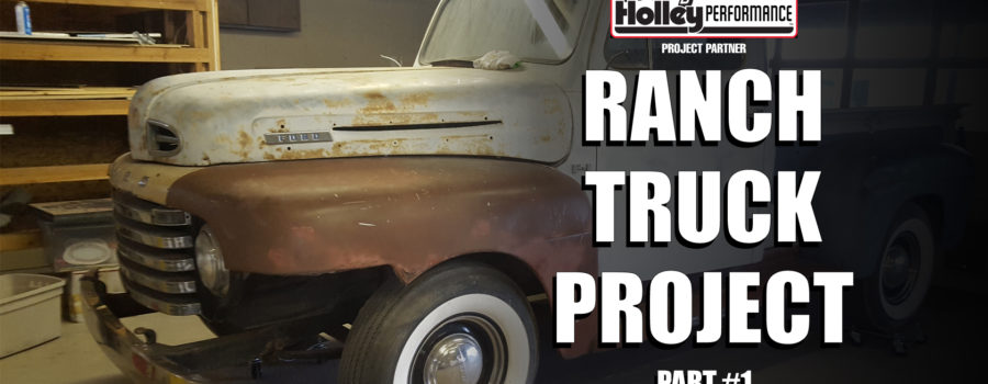 THE RANCH TRUCK PROJECT Part 1