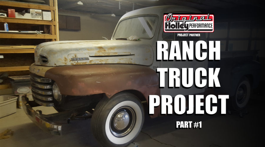 THE RANCH TRUCK PROJECT Part 1