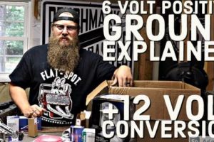 6 Volt Positive Ground and 12 Volt Conversion Explained