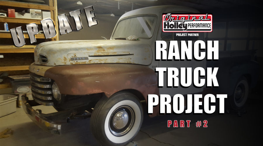 THE RANCH TRUCK PROJECT Part 2