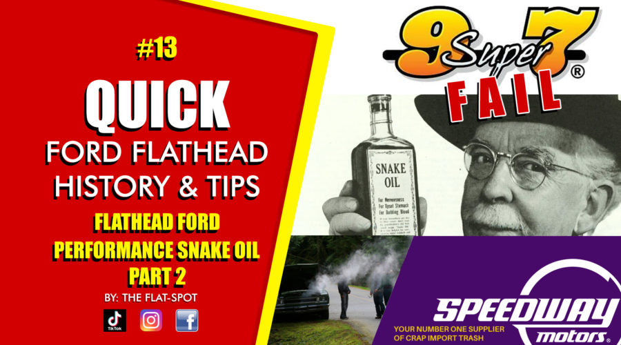 Flathead Ford Performance Snake Oil – 9Super7