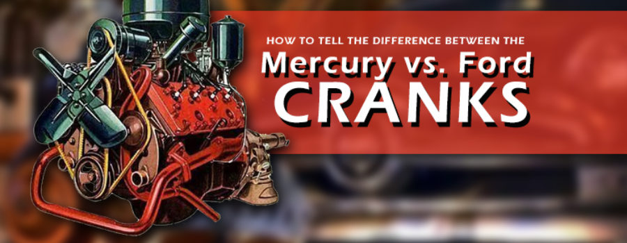 Mercury Crank VS. Ford Crank