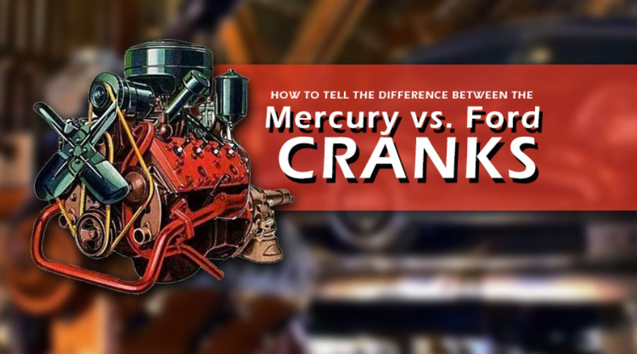 Mercury Crank VS. Ford Crank