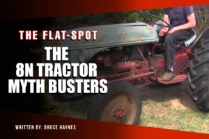 THE 8N TRACTOR – MYTH BUSTERS