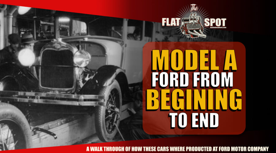 1928 The Model A Ford From Beginning To End