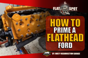Prime The Oil On A Ford Flathead V8