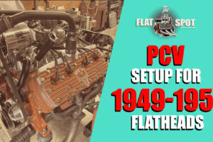 49-53 Ford Flathead PCV valve setup
