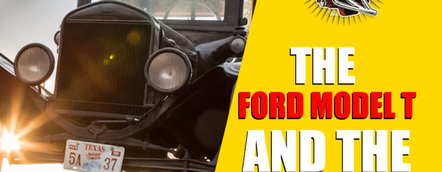 THE FORD MODEL T & THE END OF THE ROAD